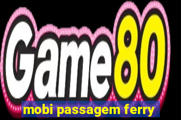 mobi passagem ferry