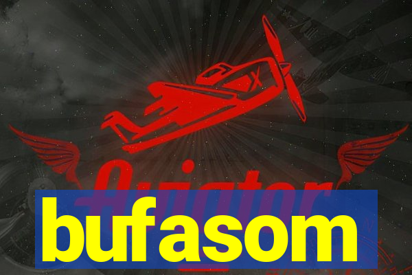 bufasom