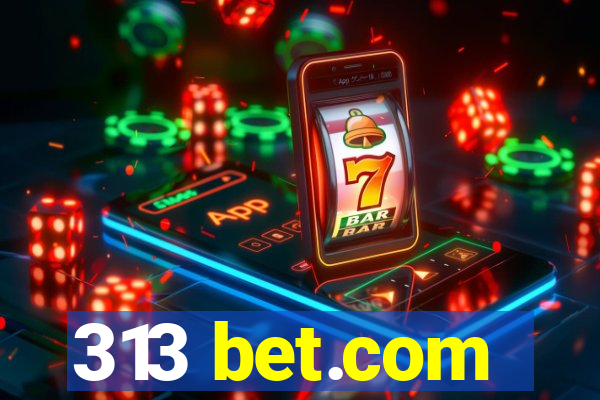 313 bet.com