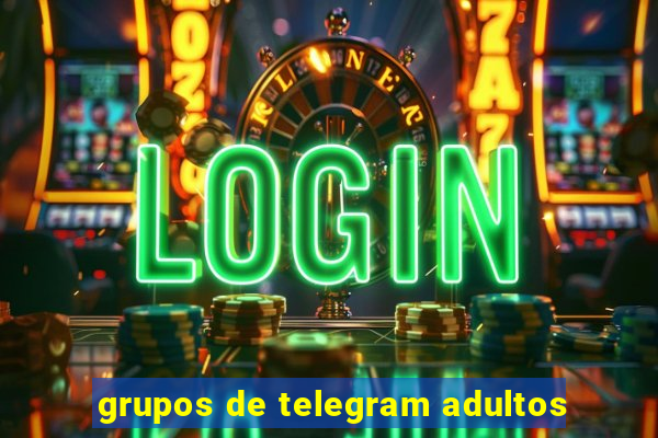 grupos de telegram adultos