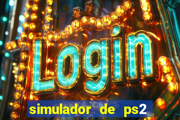 simulador de ps2 para pc