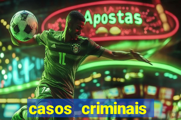 casos criminais para ler pdf