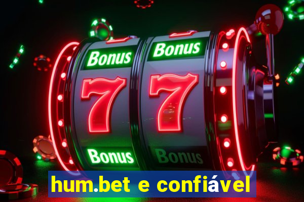 hum.bet e confiável