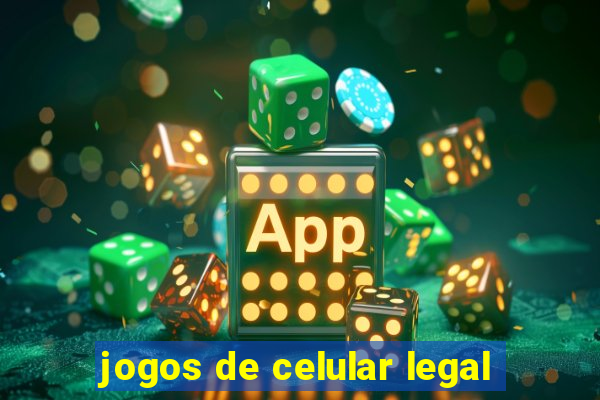 jogos de celular legal