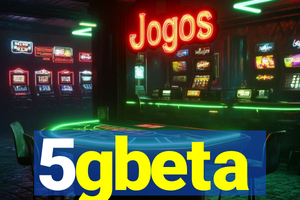 5gbeta