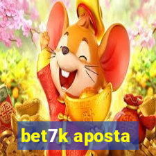 bet7k aposta