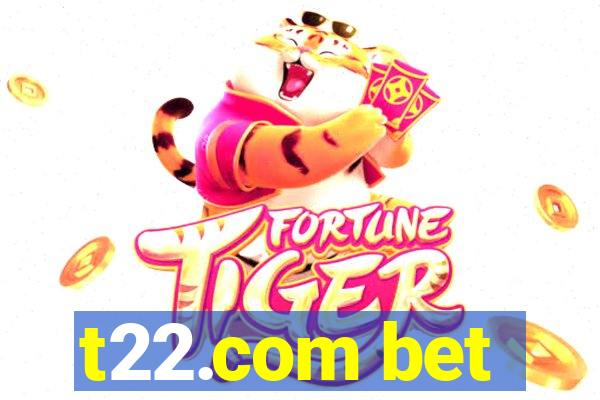 t22.com bet