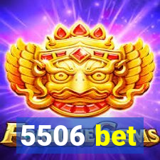 5506 bet