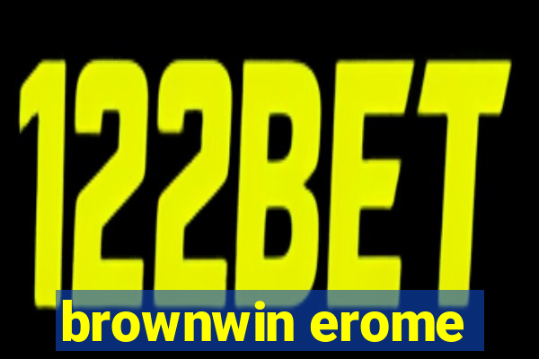 brownwin erome