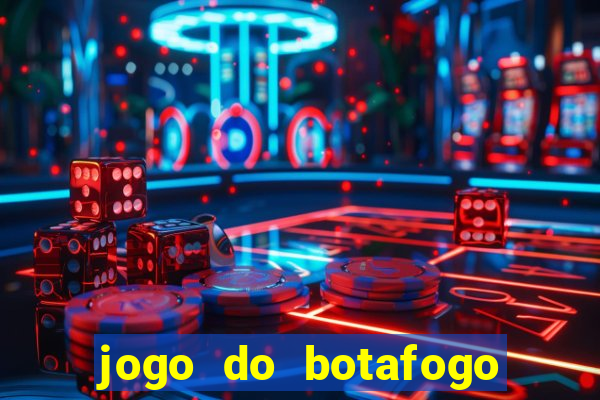 jogo do botafogo ao vivo em hd