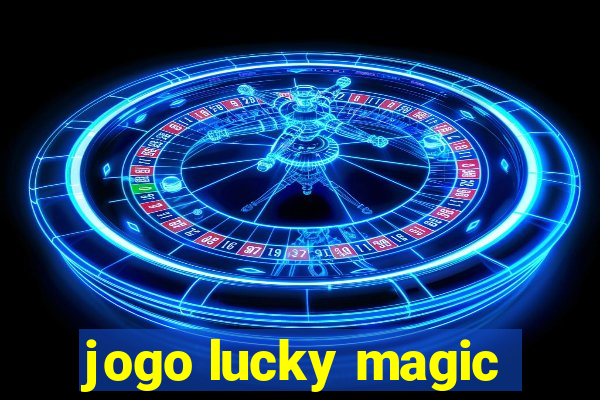 jogo lucky magic