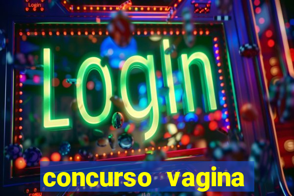 concurso vagina mais linda