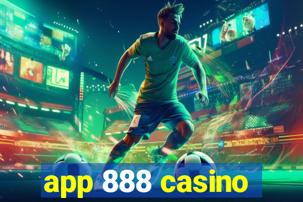 app 888 casino