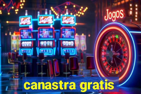 canastra gratis