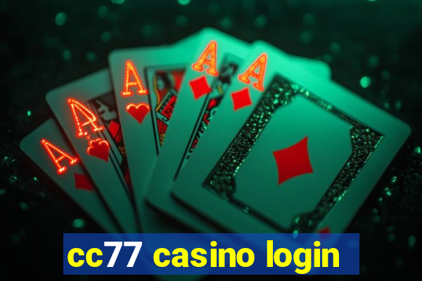 cc77 casino login