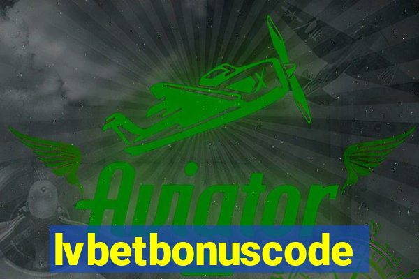 lvbetbonuscode