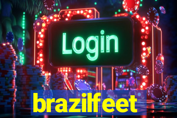 brazilfeet