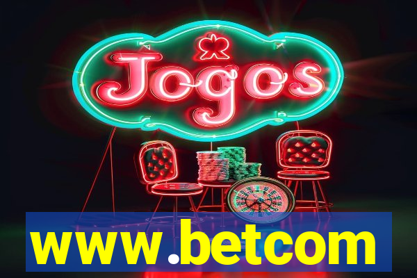 www.betcom