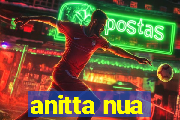 anitta nua