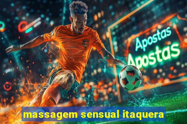 massagem sensual itaquera