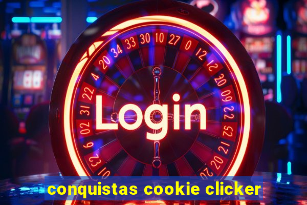 conquistas cookie clicker