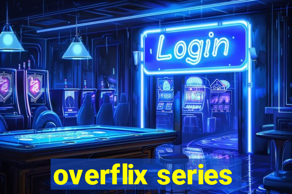 overflix series