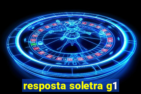 resposta soletra g1