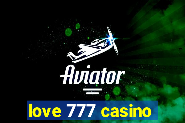 love 777 casino