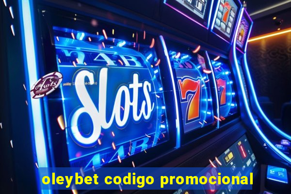 oleybet codigo promocional