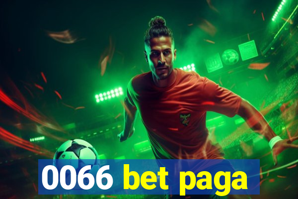 0066 bet paga