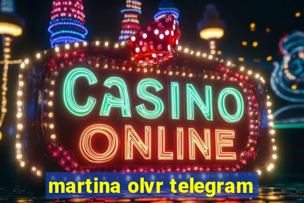 martina olvr telegram