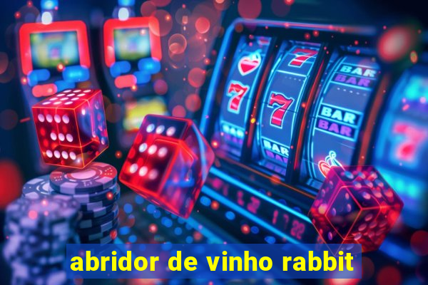 abridor de vinho rabbit