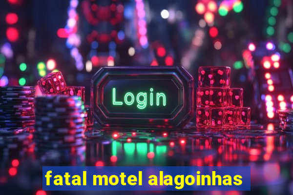 fatal motel alagoinhas