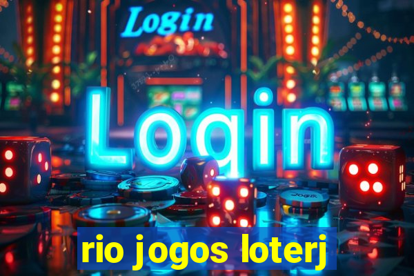 rio jogos loterj