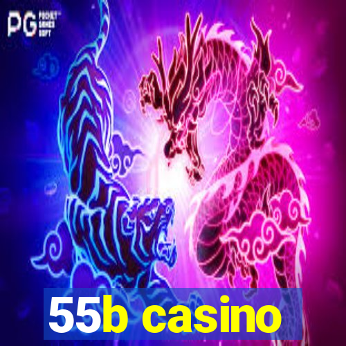 55b casino