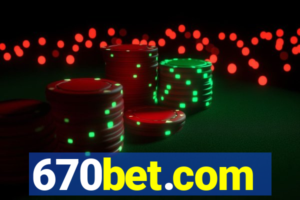 670bet.com