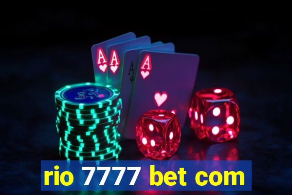 rio 7777 bet com