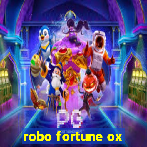 robo fortune ox