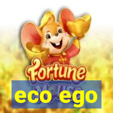 eco ego