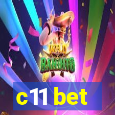 c11 bet