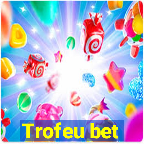 Trofeu bet