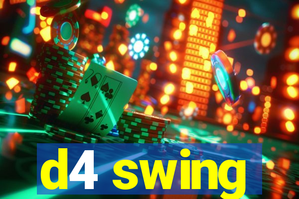 d4 swing