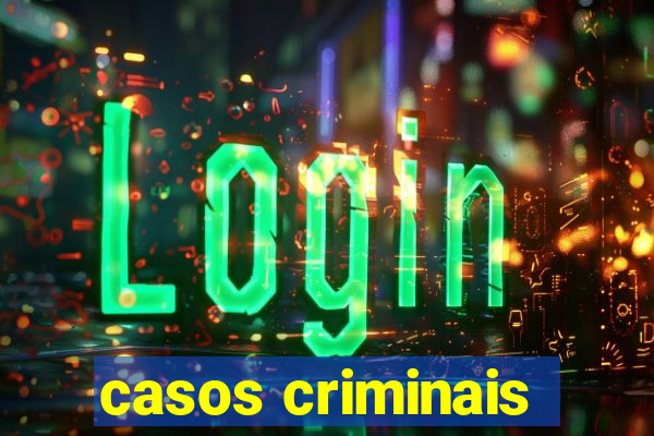 casos criminais