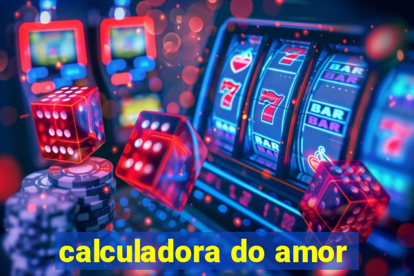 calculadora do amor