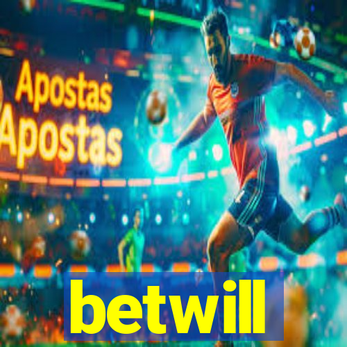 betwill