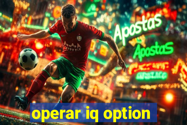 operar iq option