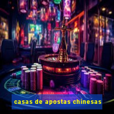 casas de apostas chinesas