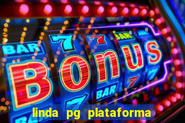 linda pg plataforma de jogos