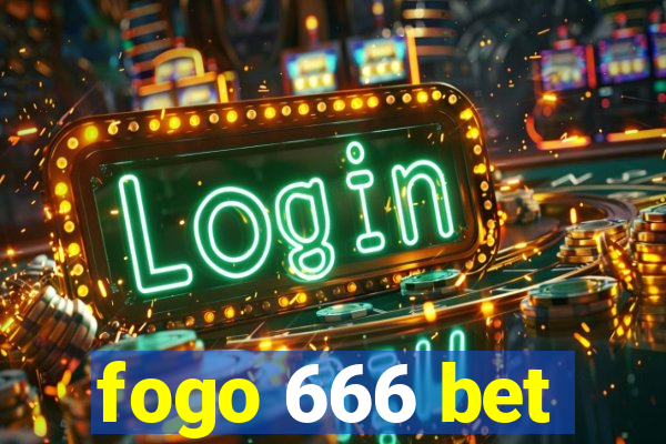 fogo 666 bet