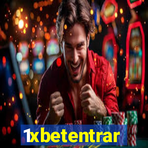 1xbetentrar